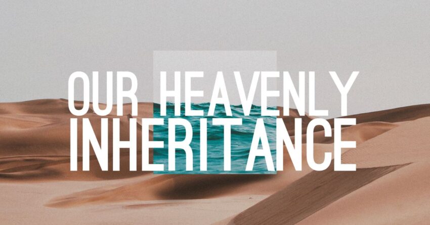 heavenly inheritance