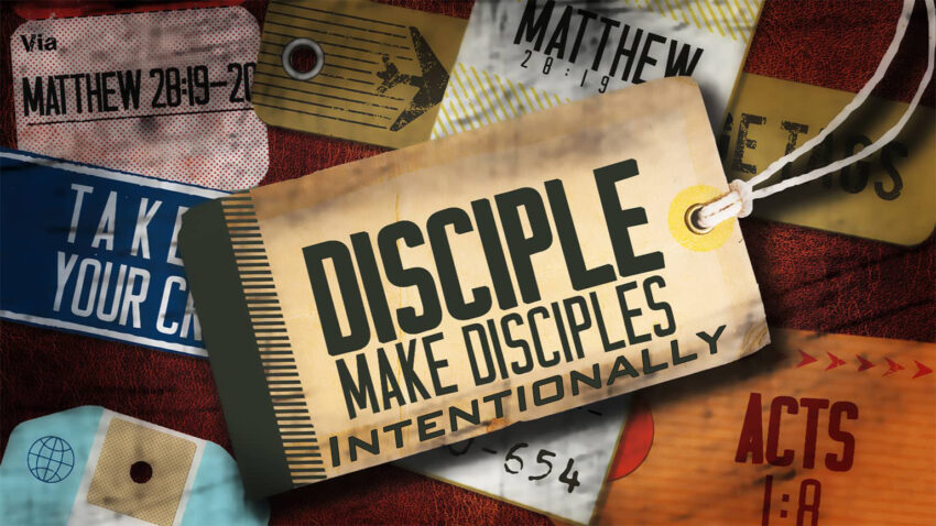 Make Disciples Intentionally